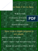 Transition From C++ To Java: Walt Savitch University of California, San Diego Wsavitch@ucsd - Edu