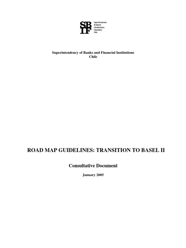 Road Map Guidelines Transition To Basel Ii Superintendency of Banks