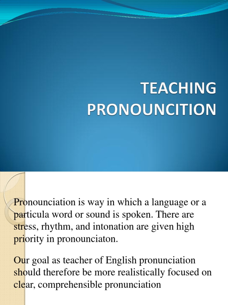Teaching English Pronunciation Techniques | PDF | English Language ...
