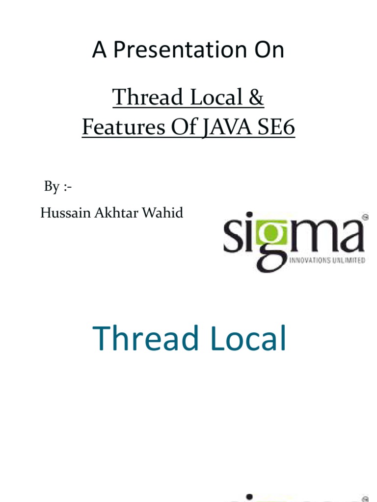 A Presentation On Thread Local & Features of JAVA SE6 PDF Java