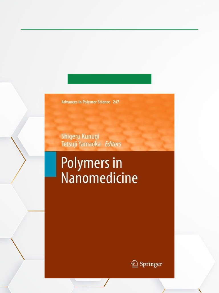 Trending Topic Polymers in Nanomedicine, 1st Edition Fast Download ...