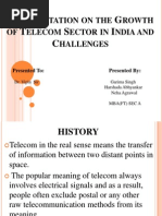 AP G T S I C: Resentation ON THE Rowth OF Elecom Ector IN Ndia AND Hallenges