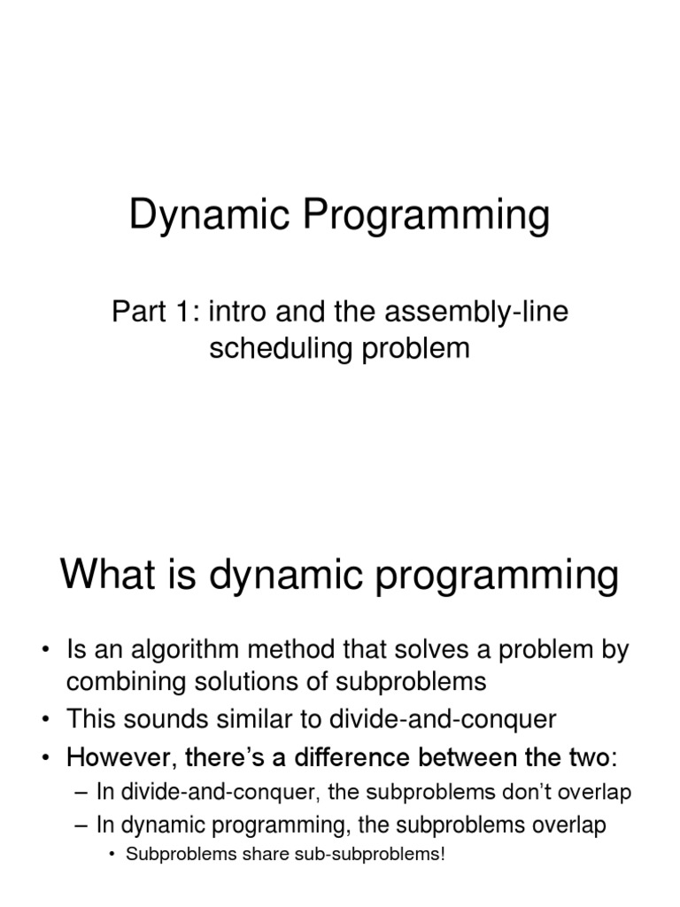 Dynamic Programming: Part 1: Intro and The Assembly-Line Scheduling ...