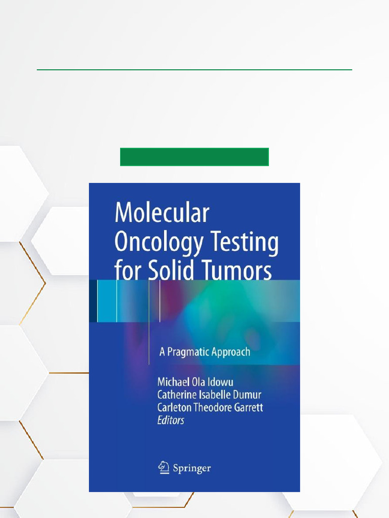 Molecular Oncology Testing For Solid Tumors A Pragmatic Approach Fast ...