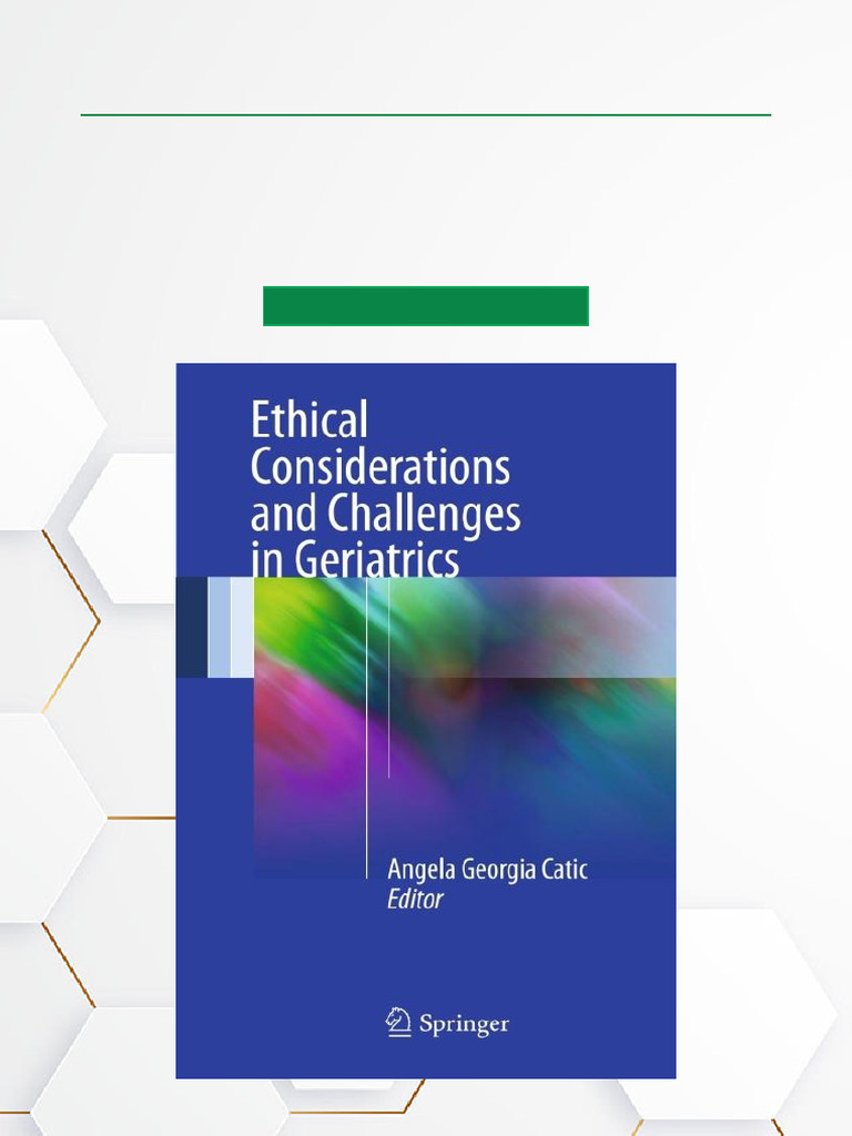 Ethical Considerations and Challenges in Geriatrics All Format Download ...