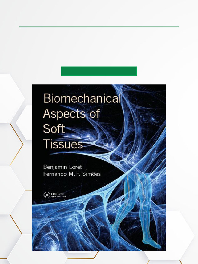 Biomechanical Aspects of Soft Tissues, 1st Edition (FULL VERSION ...