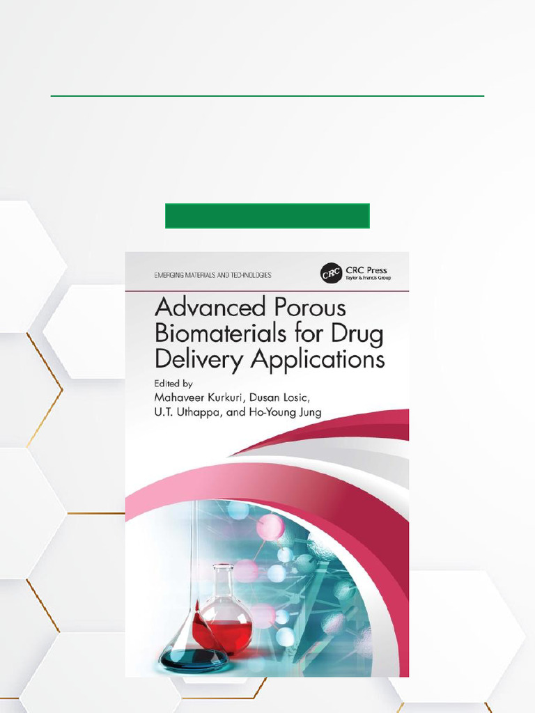Advanced Porous Biomaterials For Drug Delivery Applications - 1st ...
