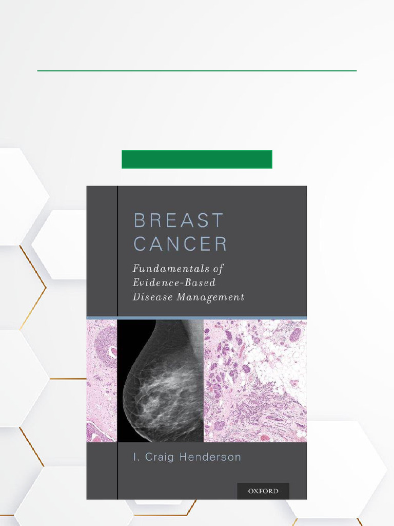 Breast Cancer Fundamentals of Evidence Based Disease Management ...