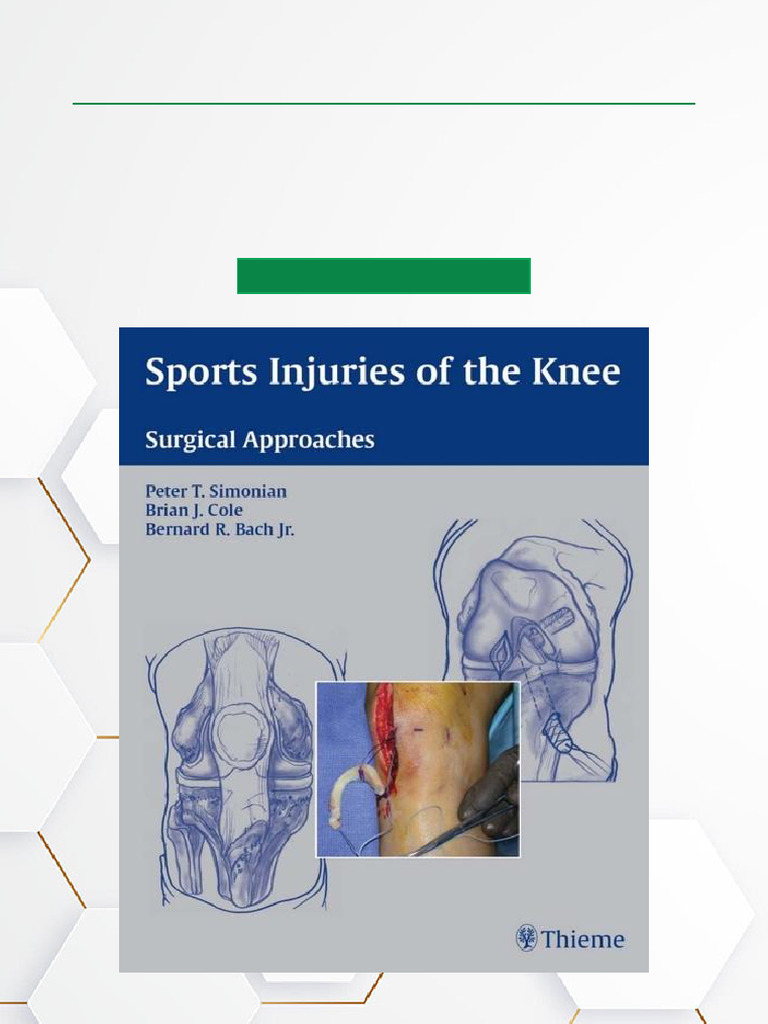 Sports Injuries of the Knee: Surgical Approaches | PDF | Medical ...