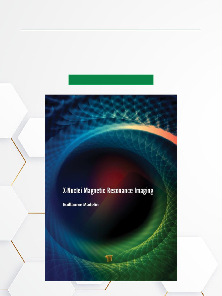 X Nuclei Magnetic Resonance Imaging, 1st Edition Latest Edition ...