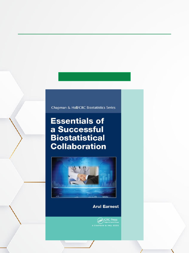 Essentials of A Successful Biostatistical Collaboration - 1st Edition ...