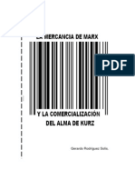 La Mercancia de Marx y La Comercialización Del Alma de Kurz - Trabajo Final Economía