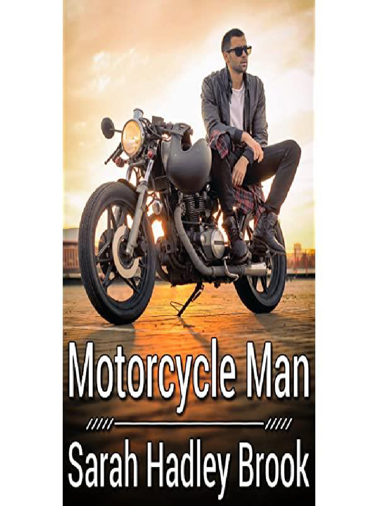Motorcycle Man Sarah Hadley BrookM | PDF