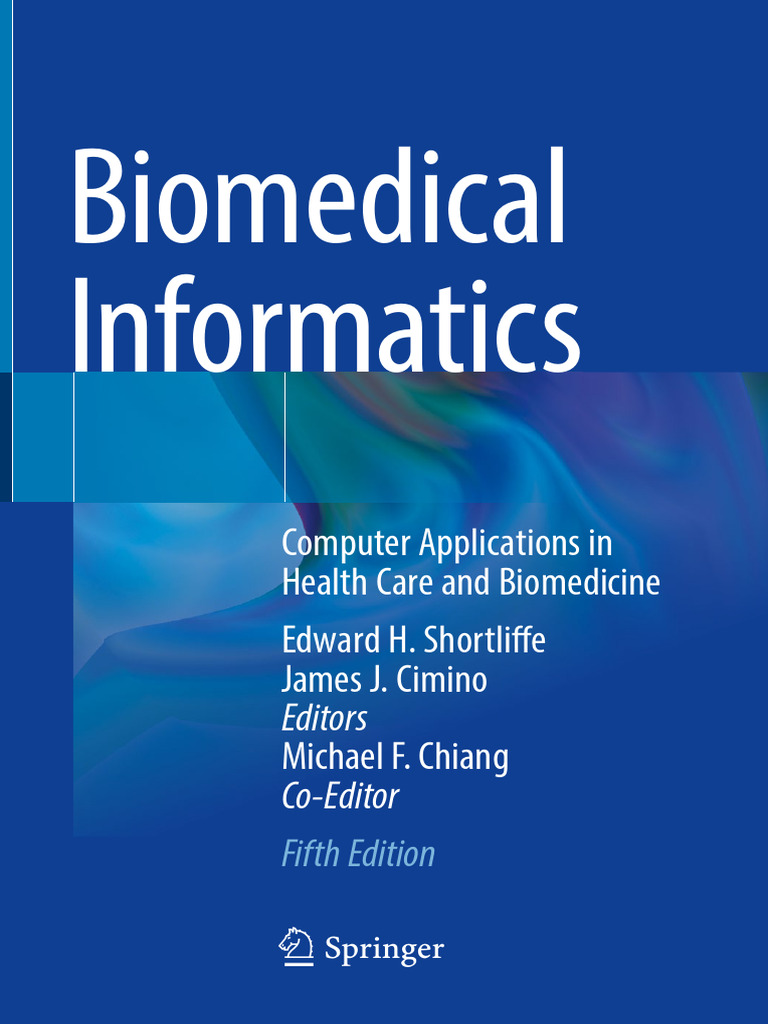 Biomedical Informatics Overview | PDF | Health Informatics | Computer ...