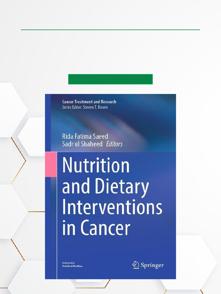 Nutrition and Dietary Interventions in Cancer Full Text | PDF | Cancer ...