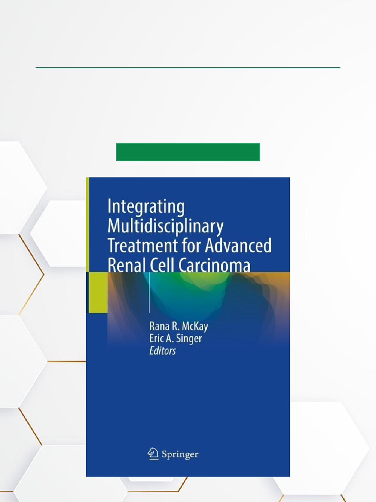 Integrating Multidisciplinary Treatment For Advanced Renal Cell ...