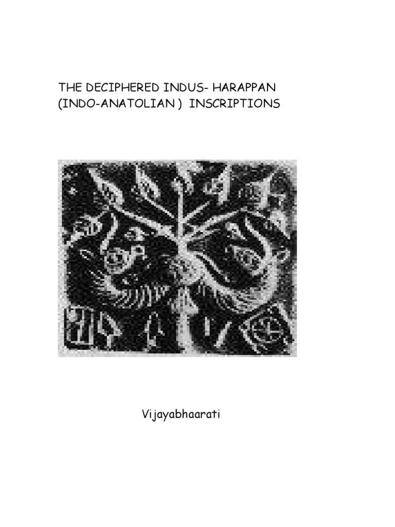 The Deciphered Indus - Harappan (Indo-Anatolian) Inscriptions | PDF ...