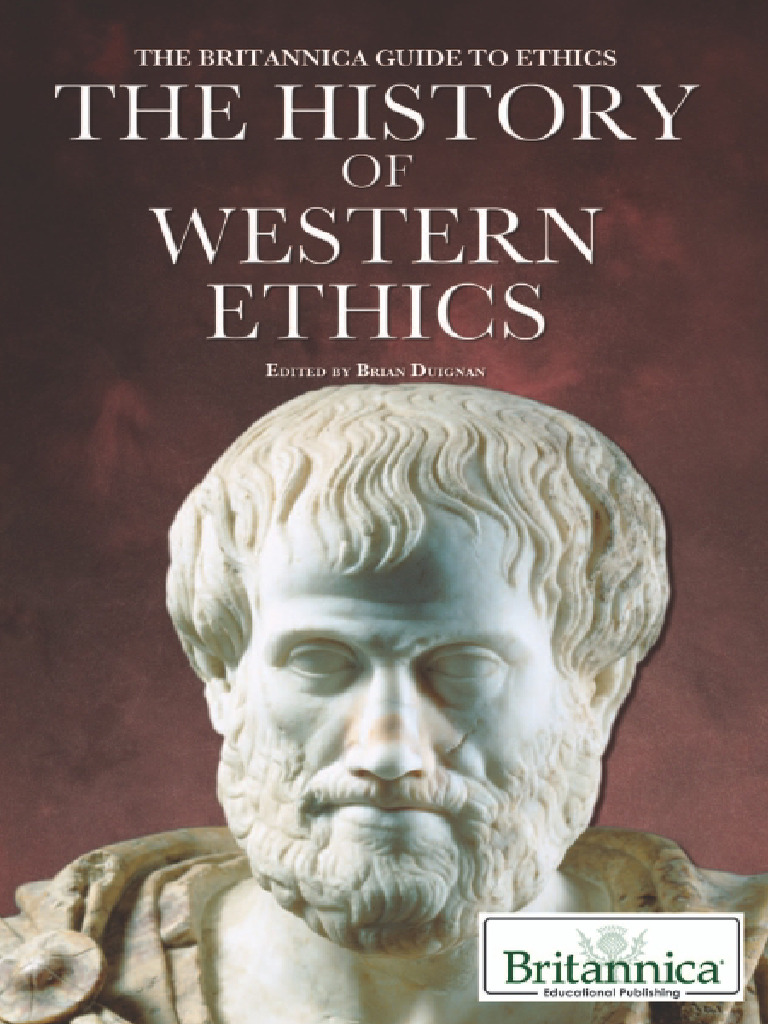 The History of Western Ethics - Brian Duignan | PDF | Morality | Relativism
