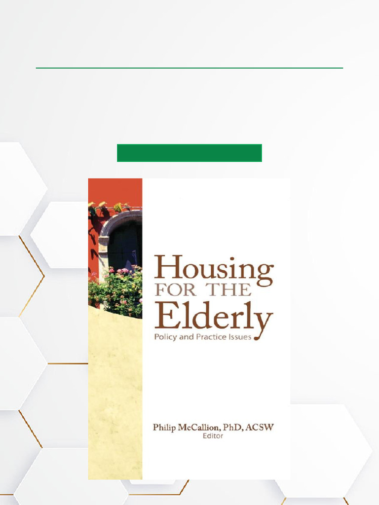 Housing For The Elderly Policy and Practice Issues, 1st Edition Fast ...