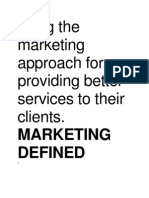 Using The Marketing Approach For Providing Better Services To Their Clients