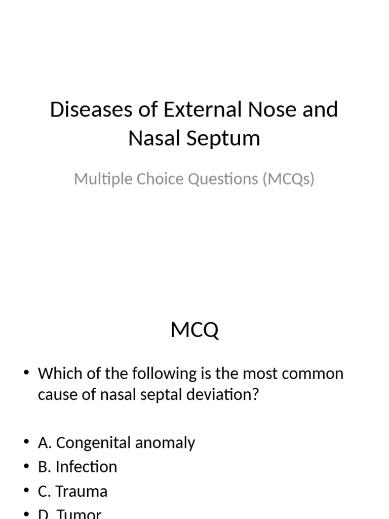 Diseases of External Nose and Nasal Septum MCQs | PDF | Human Nose ...