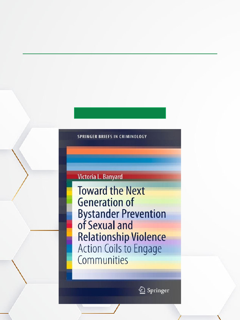 Toward The Next Generation of Bystander Prevention of Sexual and ...