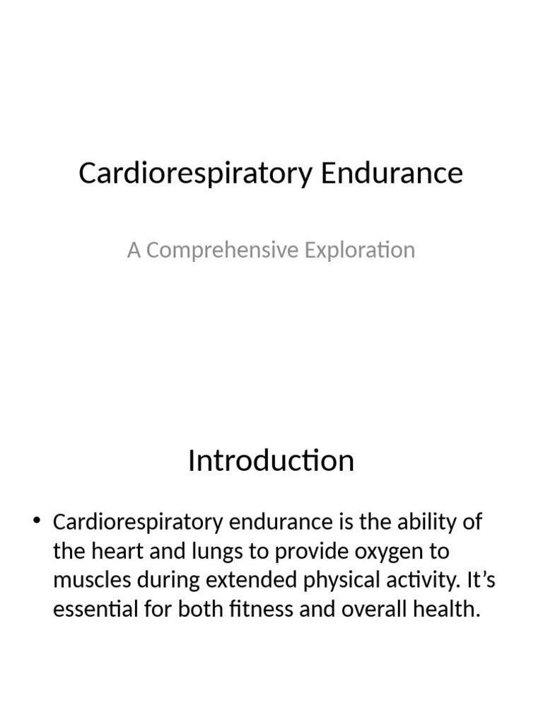 Cardiorespiratory Endurance 20 Slides Presentation | PDF | Physical ...