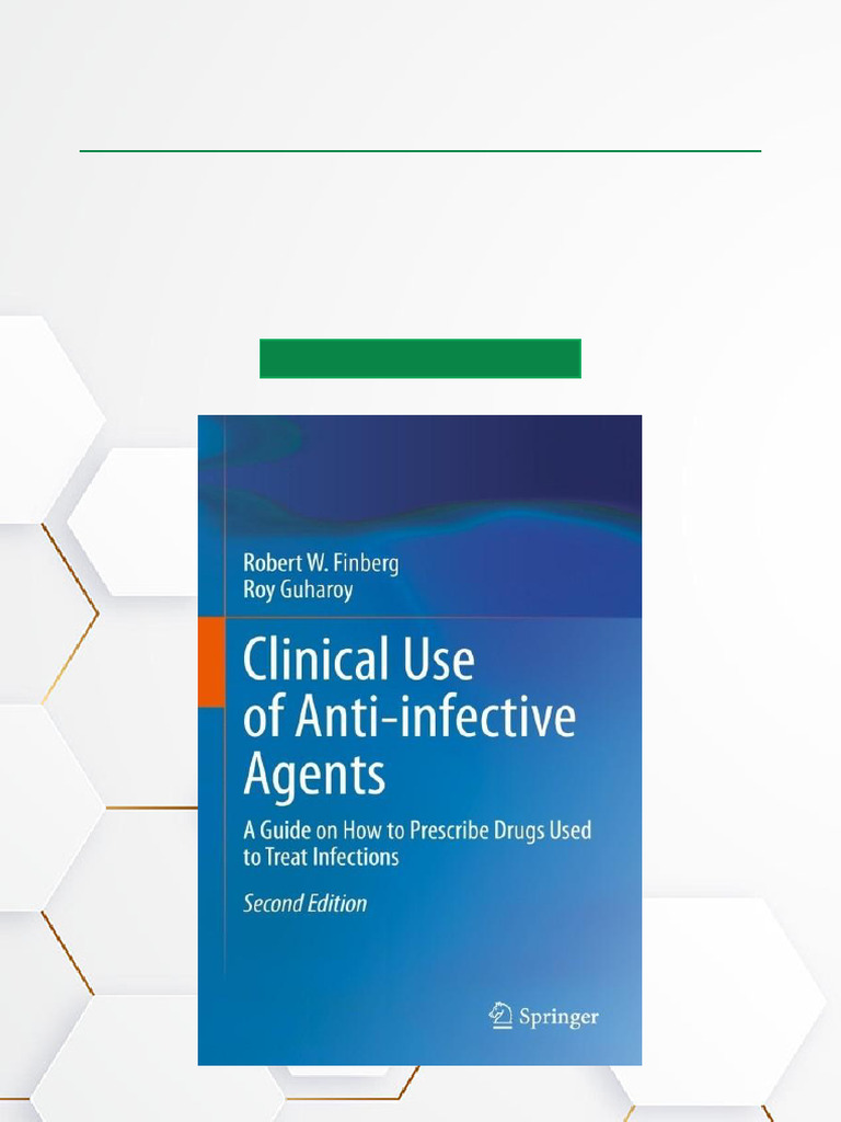 Clinical Use of Anti Infective Agents A Guide On How To Prescribe Drugs ...