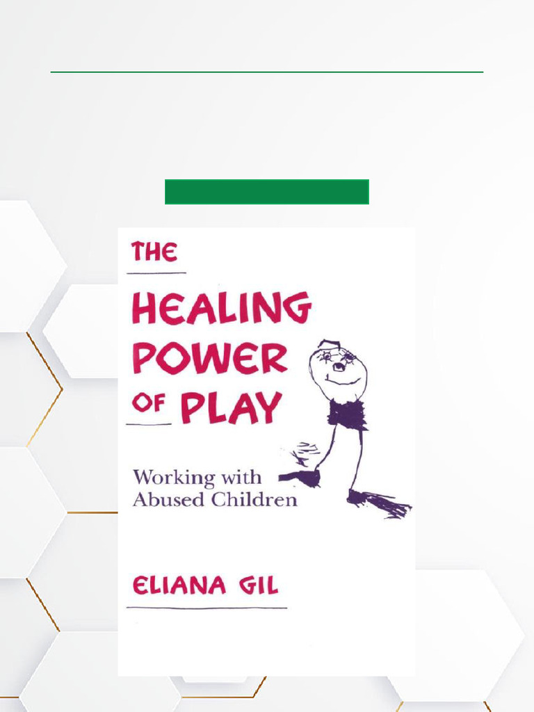 The Healing Power of Play Working With Abused Children Complete Ebook ...