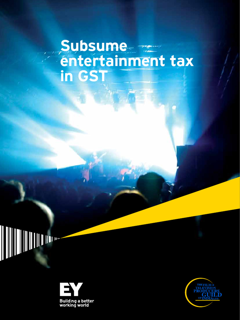 Subsume Entertainment Tax in GST | PDF | Value Added Tax | Taxes