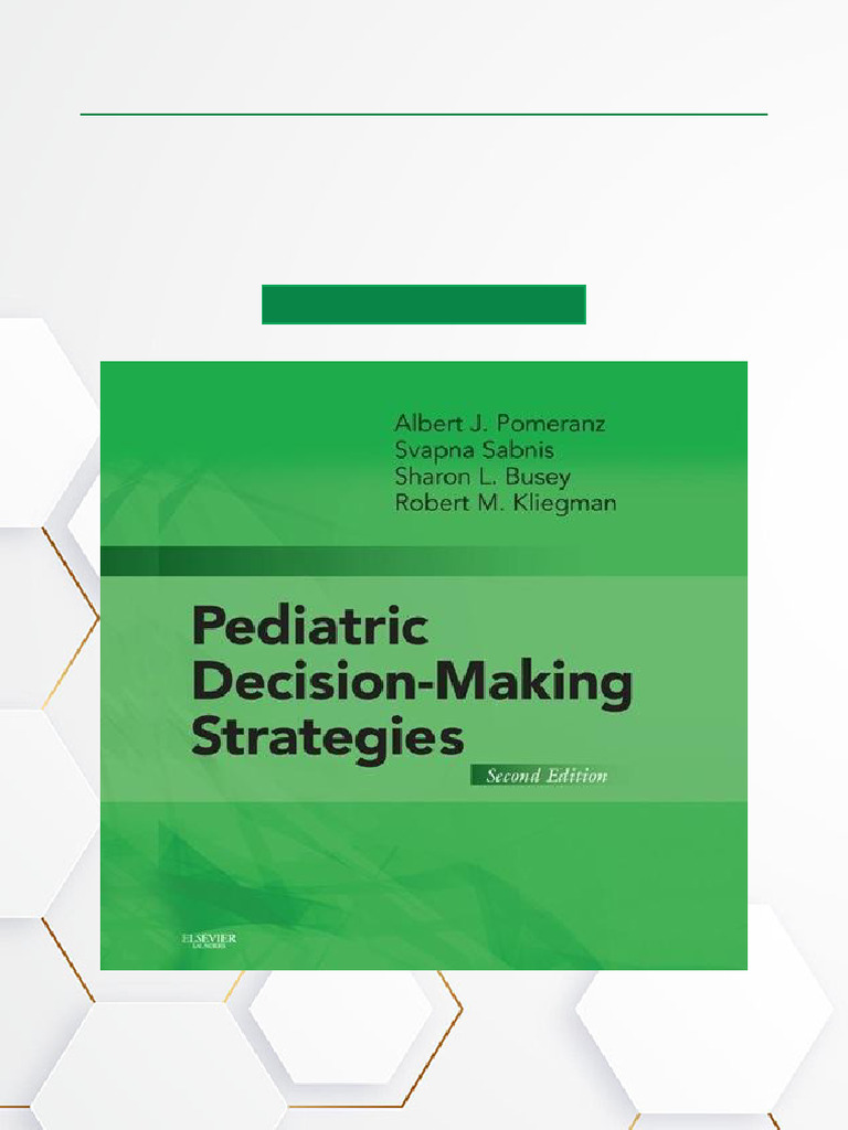 Pediatric Decision-Making Strategies [ペーパーバック] Pomeranz MD， J.、 Sabnis MD，Svapna、 Busey MD，Sharon; Kliegman MD，Robert M. Pediatric Decision Making Strategies: 9780721682464: Medicine