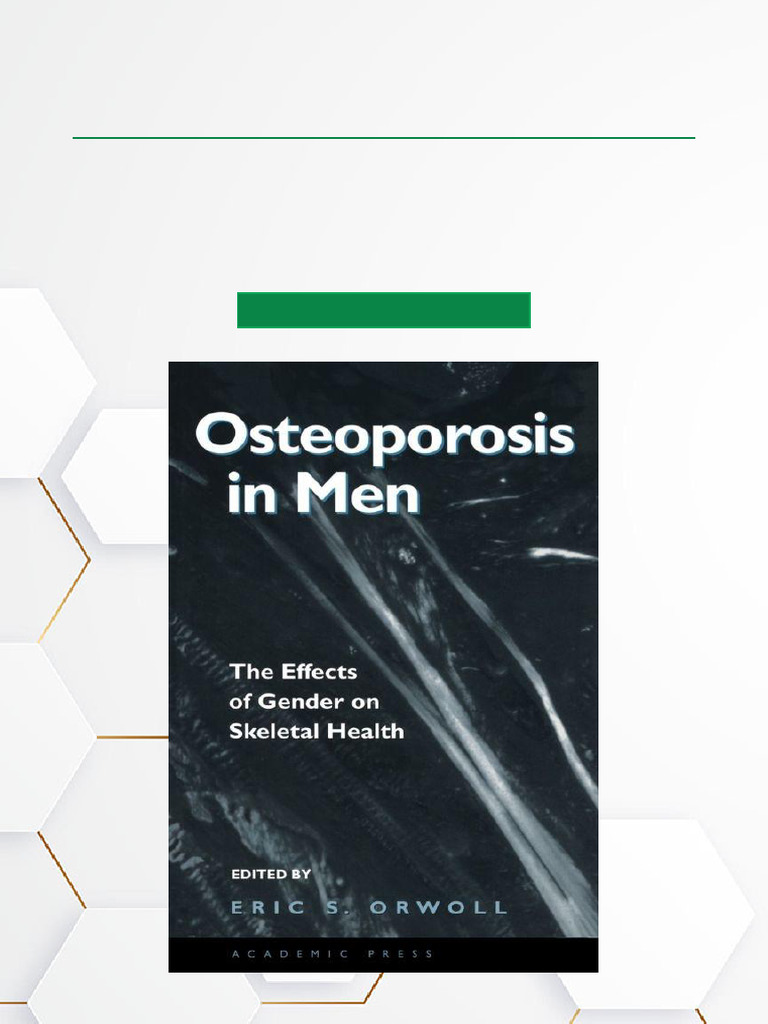 Osteoporosis in Men The Effects of Gender On Skeletal Health Verified ...