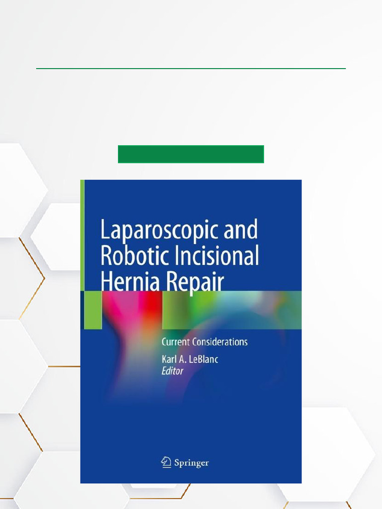 Robotic and Laparoscopic Hernia Repair | PDF