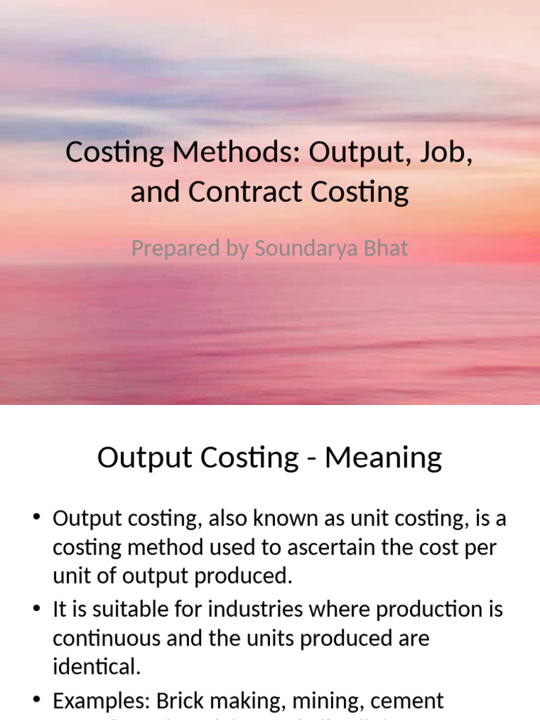 Output, Job, Contract Costing Detailed | PDF | Business Economics ...