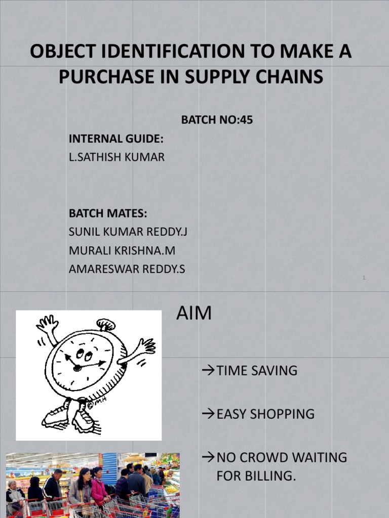 Object Identification To Make A Purchase in Supply Chains: Batch No:45 ...