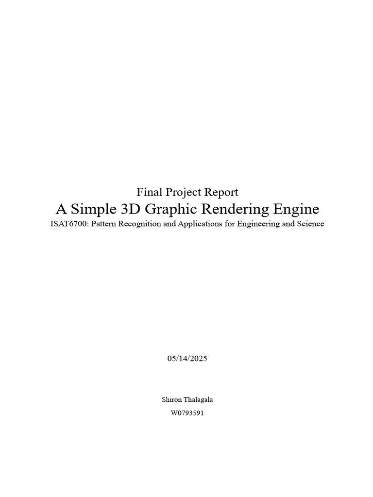 W0793591 ISAT670 FinaPRojectReport | PDF | 3 D Computer Graphics ...