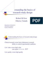Understanding The Basics of Research Study Design: Robert M Gow Robert M Gow Ottawa, Canada