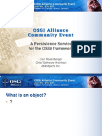 A Persistence Service For The Osgi Framework: Carl Rosenberger Chief Software Architect Db4Objects Inc
