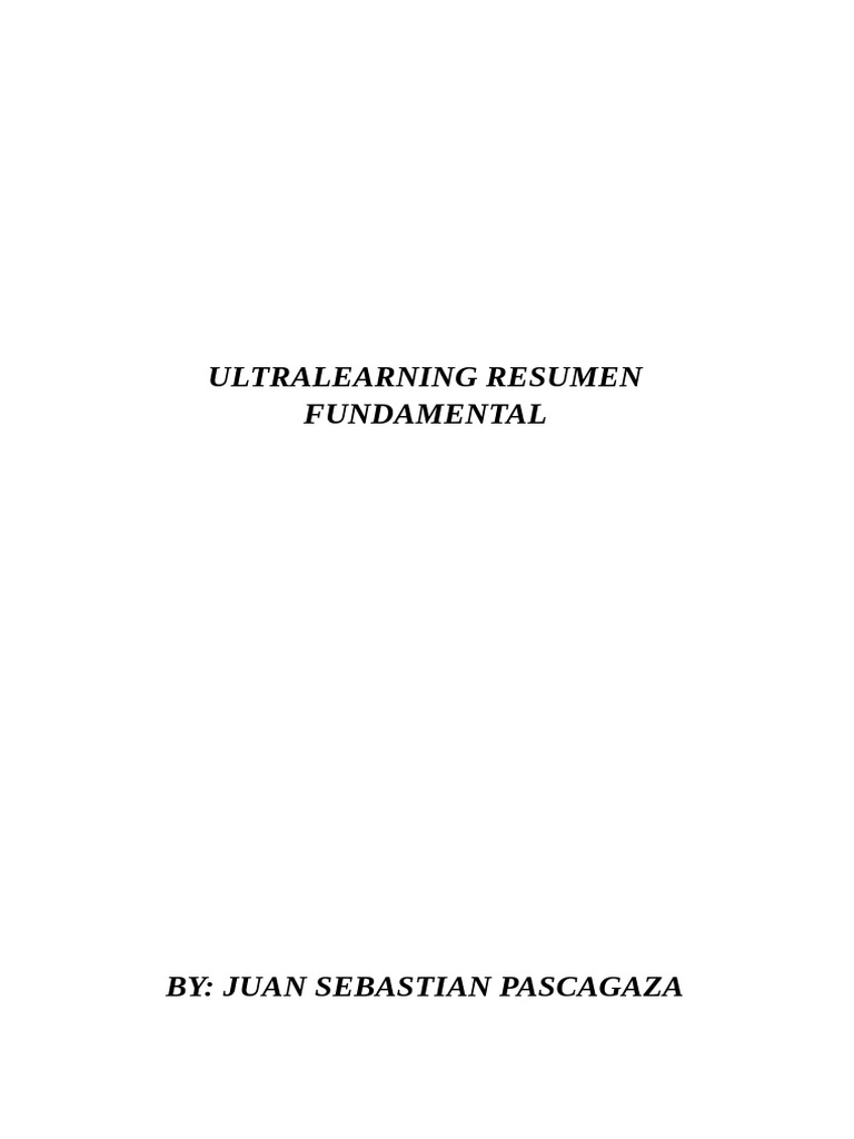 Resumen de Ultralearning en Español | PDF | Aprendizaje | Mente