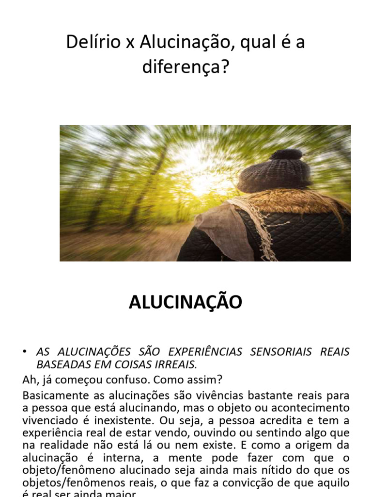 Delírio X Alucinação, Qual É A Diferença | PDF | Ilusão | Alucinação