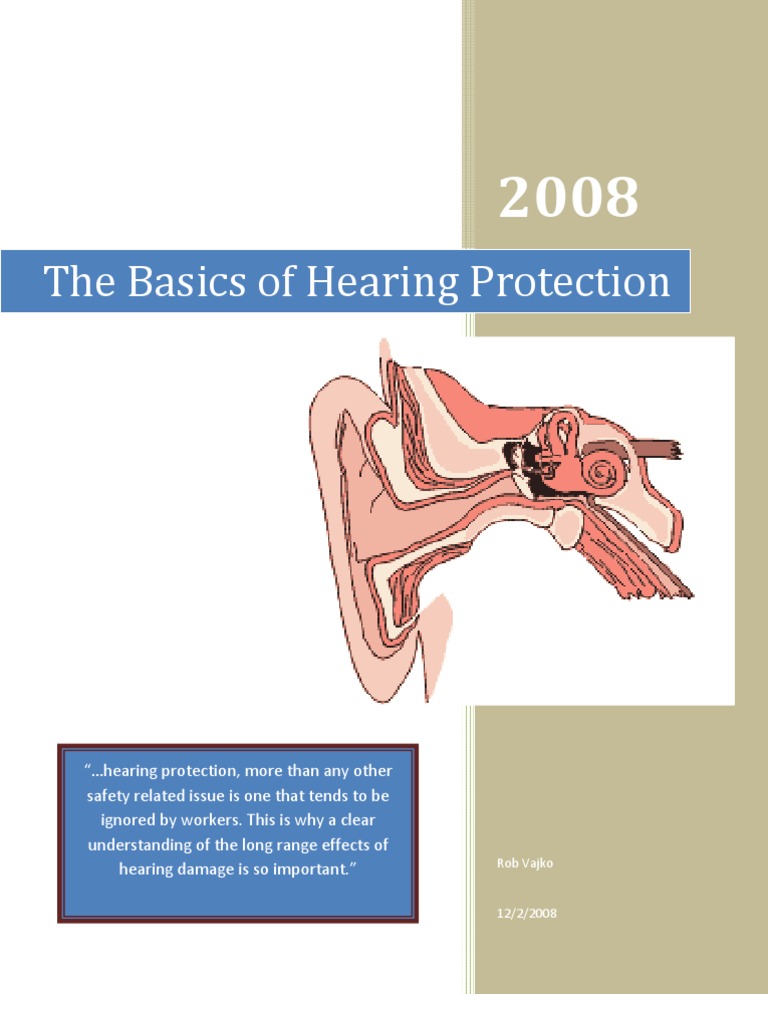 The Basics of Hearing Protection Noise Hearing
