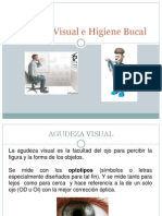 Agudeza Visual e Higiene Bucal