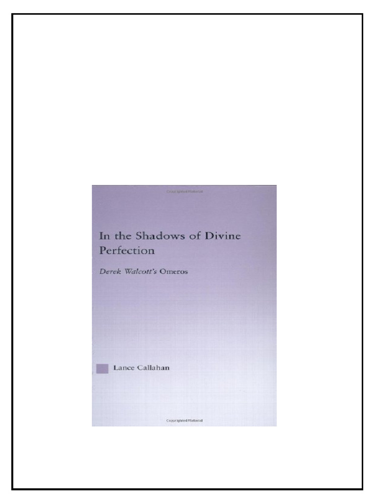 825452In The Shadows Of Divine Perfection Derek Walcotts Omeros Lance ...