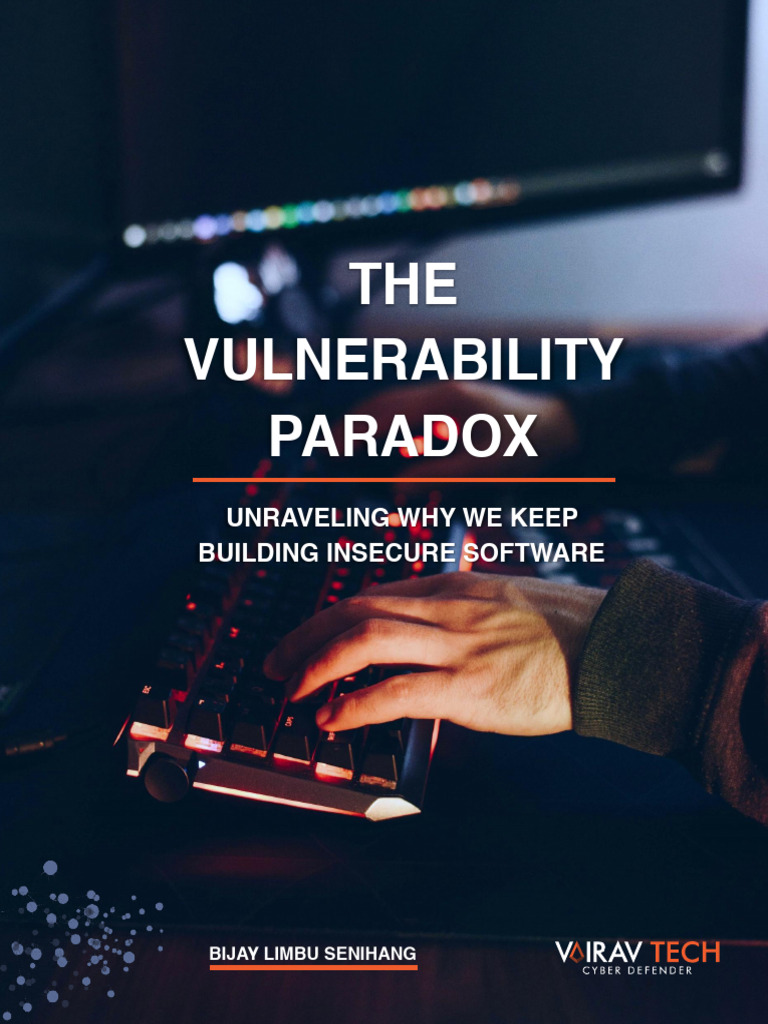 Understanding the Vulnerability Paradox | PDF | Security | Computer ...