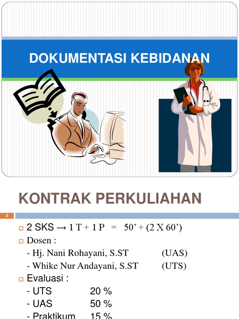 DOKUMENTASI KEBIDANAN DOKUMENTASI KEBIDANAN