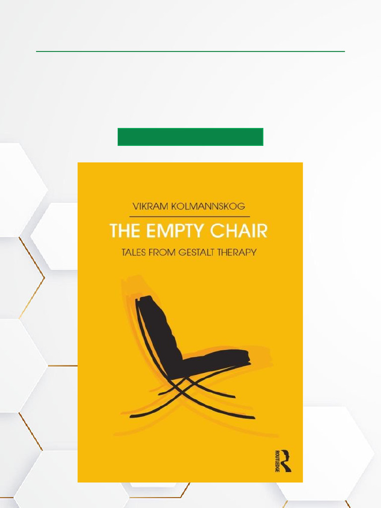 The Empty Chair Tales From Gestalt Therapy - 1st Edition ISBN ...