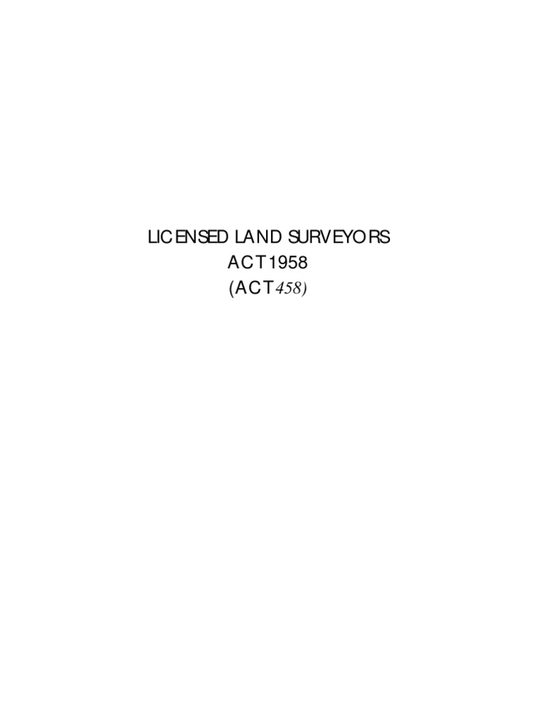The Licensed Land Surveyors Act 1958 Establishing the Land Surveyors Board and Registration