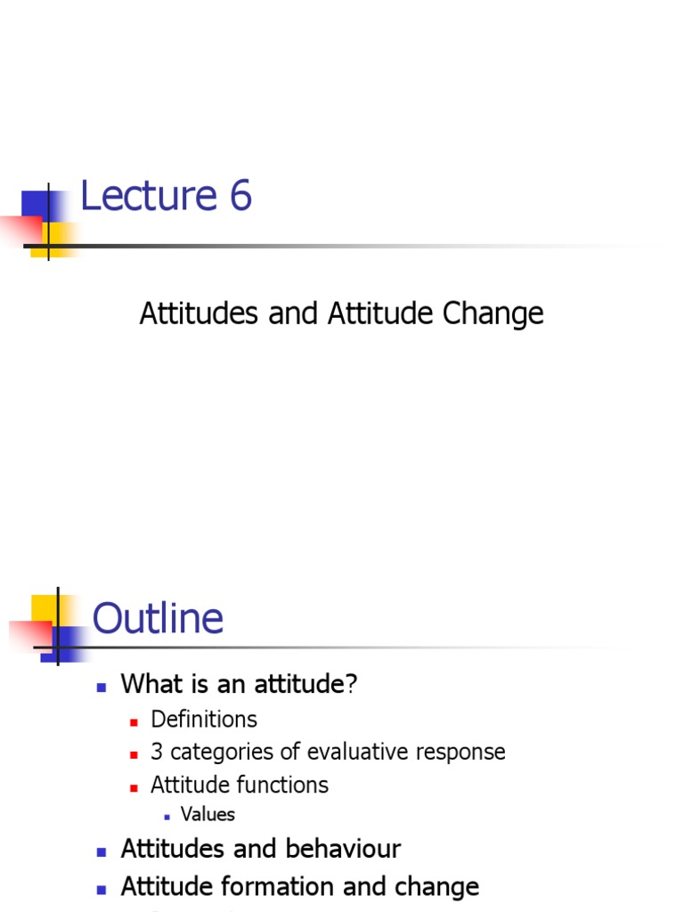 Understanding Attitudes and Change | PDF | Attitude (Psychology) | Behavior