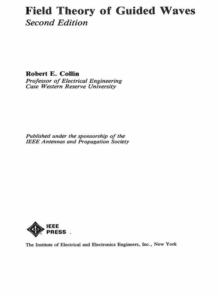 Robert E. Collin - Field Theory of Guided Waves, Second Edition