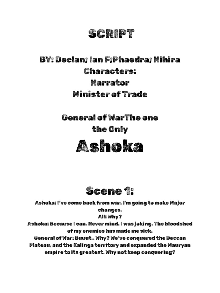 SCRIPT of The One and Only Ashoka!!!! (History Play) | PDF